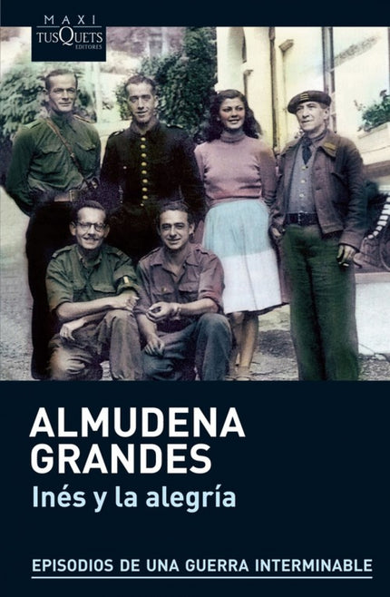 Libro Inés Y La Alegría: Inés y la alegría: Toulouse, 1939. Carmen de Pedro, responsable en Francia de los diezmados com
