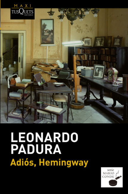 Libro Adiós, Hemingway: En la memoria de Mario Conde todavía brilla el recuerdo de su visita a Cojímar de la mano de su 