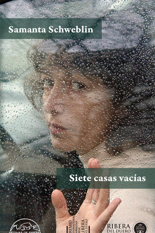 Libro Siete Casas Vacias: Las casas son siete, y están vacías. La narradora, según Rodrigo Fresán, es «una científica cu