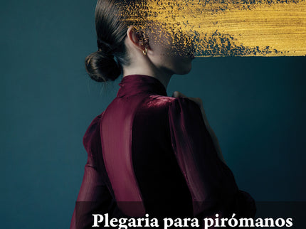 Plegaria Para Pirómanos