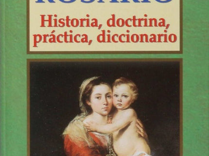 El libro del rosario - José Antonio Martínez Puche - TAPA DURA