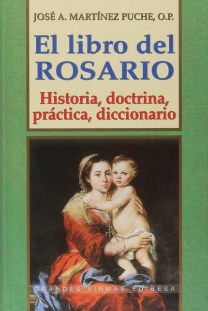 El libro del rosario - José Antonio Martínez Puche - TAPA DURA