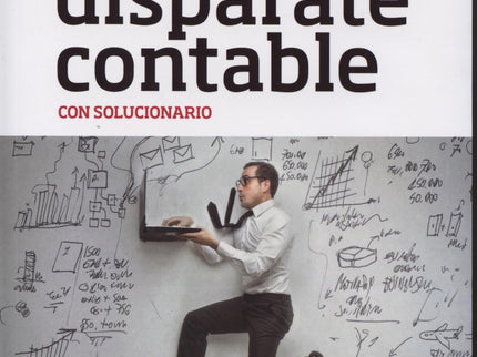 Libro Antología Del Disparate Contable Con Solucionario: ¿Se puede aunar en un mismo libro 'contabilidad' y 'humor'? Ese