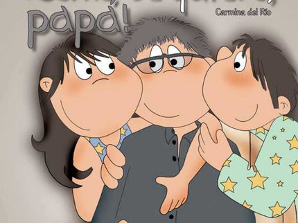 Libro Cómo Te Quiero, Papá!: ¡Cómo te quiero, papá! ¿Cómo no voy a quererte, si tú siempre estás aqui? Hoy yo quiero agr