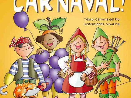 Libro ¡celebramos Carnaval!: Ya se acerca Carnaval. ¿Nos vestimos de vaqueros? ¿O de vacas con sombreros? ¡Celebramos Ca