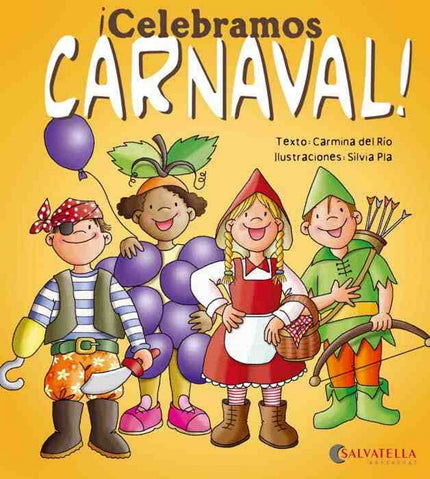 Libro ¡celebramos Carnaval!: Ya se acerca Carnaval. ¿Nos vestimos de vaqueros? ¿O de vacas con sombreros? ¡Celebramos Ca