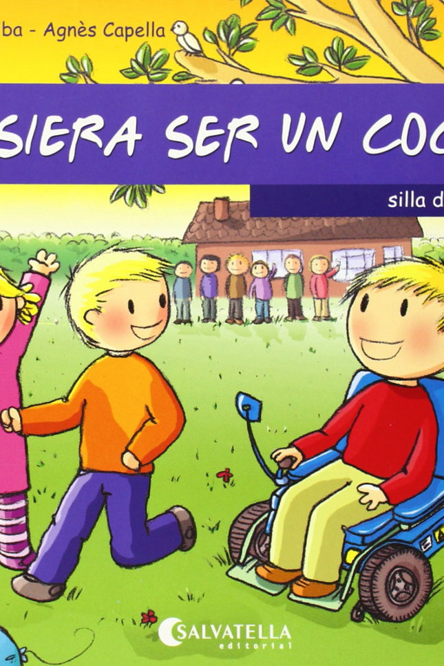 Libro Quisiera Ser Un Coche: Esta colección de libros muestran a los niños el porqué de las diferencias que a veces obse
