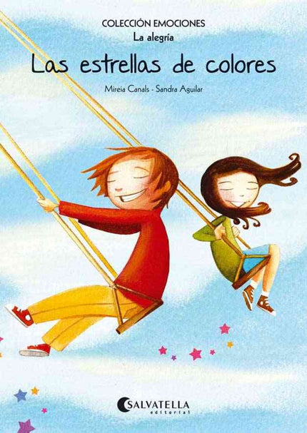 Libro Las Estrellas De Colores: Reconocer y saber expresar emociones y sentimientos es muy importante para el desarrollo