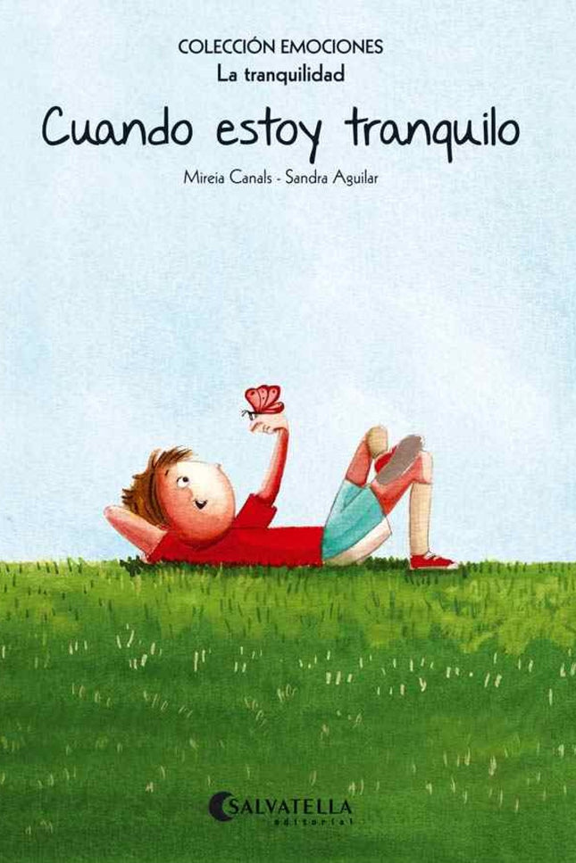 Libro Cuando Estoy Tranquilo: Reconocer y saber expresar emociones y sentimientos es muy importante para el desarrollo d