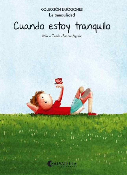Libro Cuando Estoy Tranquilo: Reconocer y saber expresar emociones y sentimientos es muy importante para el desarrollo d