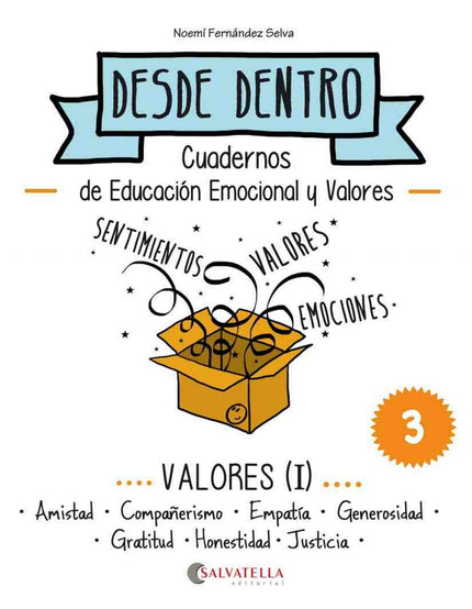 Libro Valores I: Amistad Compañerismo Empatía Generosidad: Desde dentro es una propuesta de educación emocional y valore