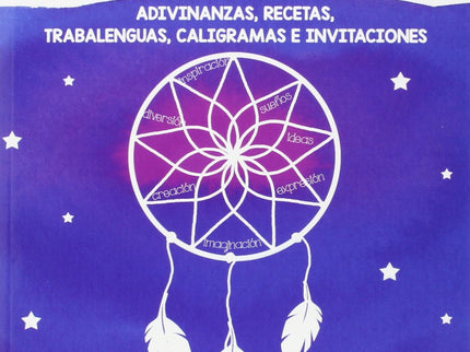 Libro Adivinanzas, Recetas, Trabalenguas, Caligrama E Invitación: Los cuadernos Atrapa-palabras nacen con el objetivo de