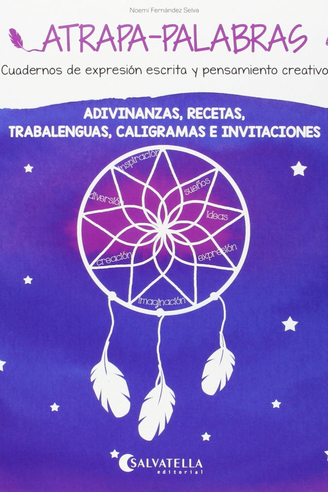 Libro Adivinanzas, Recetas, Trabalenguas, Caligrama E Invitación: Los cuadernos Atrapa-palabras nacen con el objetivo de