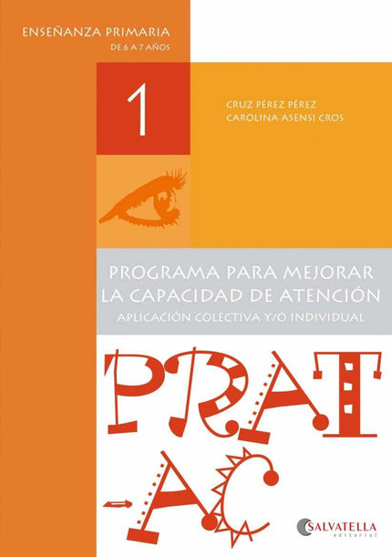Libro Pract Ac :programa Mejorar Capacidad Atencion: Características del programa de atención. Contenidos: El programa i