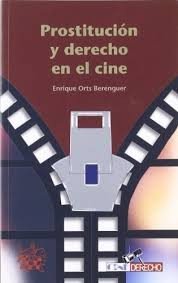 Prostitución y derecho en el cine - Enrique Orts Berenguer - 00
