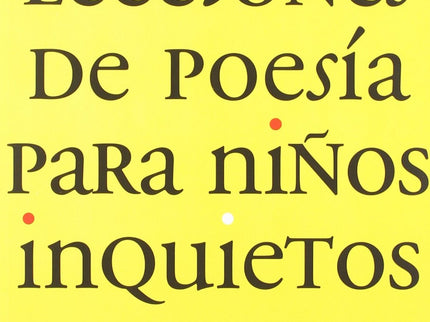 Libro Lecciones De Poesia Para Niños Inquietos: .