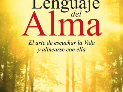El Lenguaje Del Alma