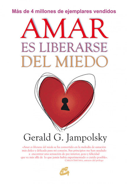 Libro Amar Es Liberarse Del Miedo: Más de 35 años después de su primera publicación, Amar es liberarse del miedo continú
