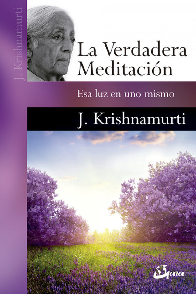 La verdadera meditación - Jiddu Krishnamurti - RUSTICA
