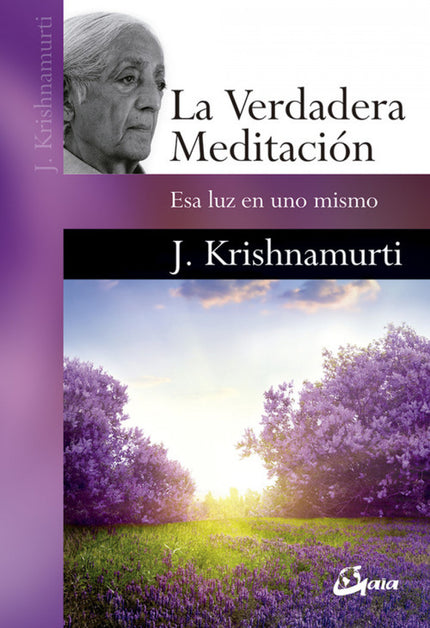 La verdadera meditación - Jiddu Krishnamurti - RUSTICA