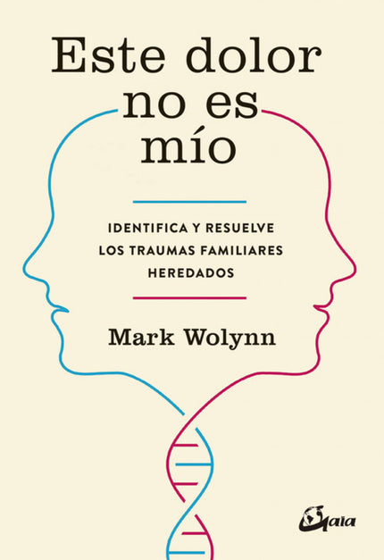 Libro Este Dolor No Es Mio: DEPRESIÓN. ANSIEDAD. DOLORES CRÓNICOS. FOBIAS. PENSAMIENTOS OBSESIVOS. La evidencia científc