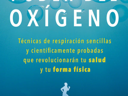 El Poder Del Oxígeno