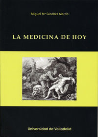 Libro La Medicina De Hoy.: La medicina de hoy es la exposición de los problemas reales de la práctica clínica que comien