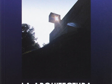 La Arquitectura Atravesada Por La Luz