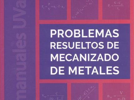 Libro Problemas Resueltos De Mecanizado De Metales: .
