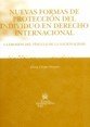 Nuevas Formas de Protección del Individuo en Derecho Internacional - Elena Crespo Navarro - 00