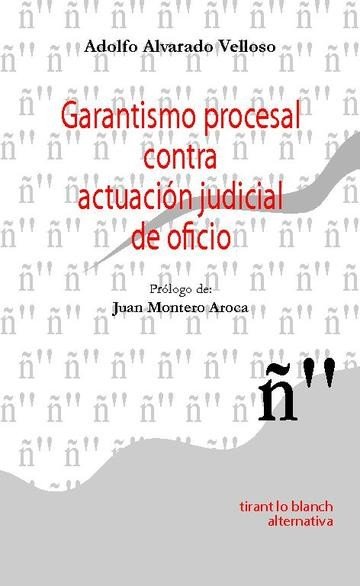 Garantismo procesal contra actuación judicial de oficio - Juan Montero Aroca - 00