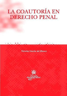 La coautoría en Derecho Penal - Victoria García del Blanco - 00
