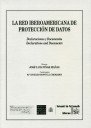 La red Iberoamericana de Protección de Datos - José Luis Piñar Mañas - 00