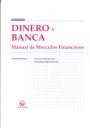 Dinero y Banca Manual de Mercados Financieros - José Luis Calvo González - 00