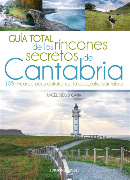 Guía Total De Los Rincones Secretos De Cantabria
