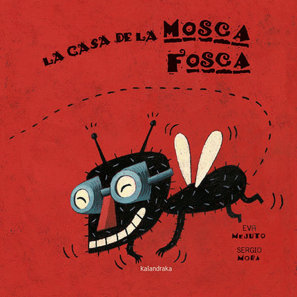 Libro La Casa De La Mosca Fosca: .