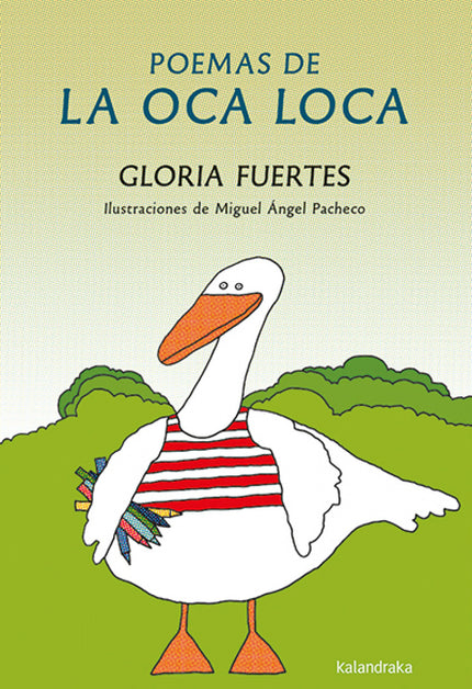 Libro Poemas De La Oca Loca: 'Poemas de La Oca Loca' -cuyo original se publicó en 1978- es una selección de 25 composici