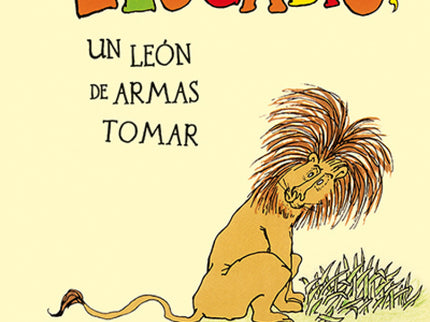 Libro Leocadio, Un León De Armas Tomar: Este león tan atípico no solo no huye de los cazadores, sino que los devora y -p