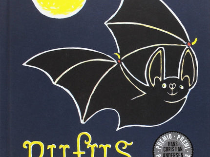 Libro Rufus: Rufus era un murciélago. Durante el día se colgaba del techo de su cueva y dormía. Por la noche salía de la