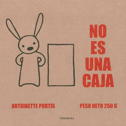 Libro No Es Una Caja: Una caja es justamente una caja. . . a menos que no sea una caja. Desde una montaña a un cohete es