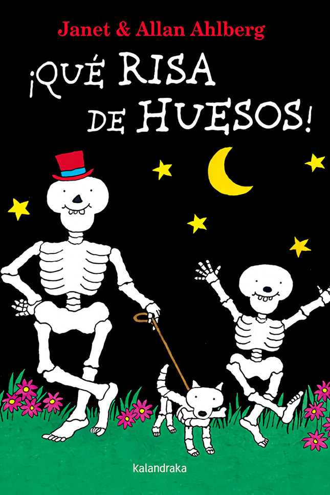 Libro ¡que Risa De Huesos!: ?íQué risa de huesos!? es una divertida historia protagonizada por los esqueletos de un hombre, un niño y un perro que salen una noche a pasear y a asustar a la gente.