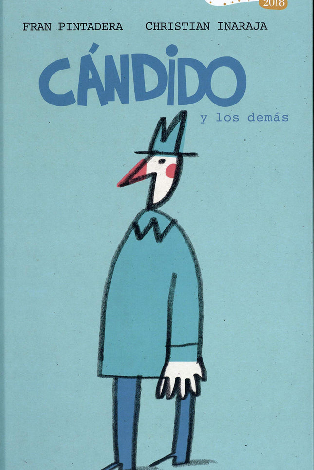 Libro Cándido Y Los Demás: Todos somos diferentes. Con esta premisa se nos presenta a Cándido, una persona peculiar con una gran necesidad de expresarse ante el mundo que le rodea, de ser comprendido y aceptado.