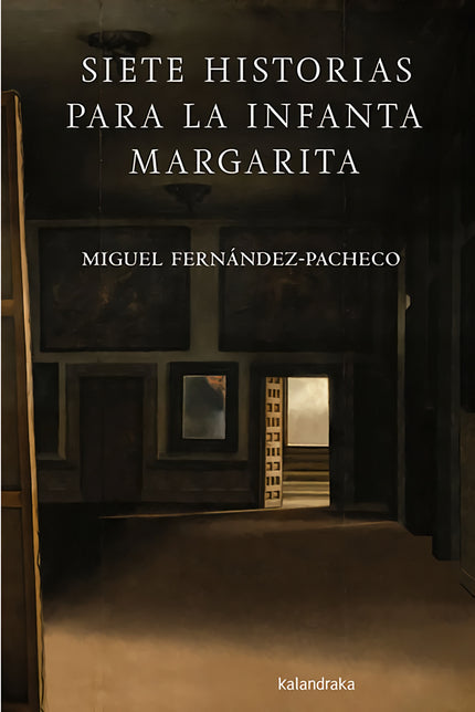 Libro Siete Historias Para La Infanta Margarita: Diego Velázquez, pintor de cámara de Felipe IV, no consigue acabar el retrato de la princesa predilecta del rey, rodeada de sus meninas, sus guardadamas, sus bufones y su perro favorito. La infanta no quiere posar y el rey ha pedido que le cuenten cuentos para entretenerla.