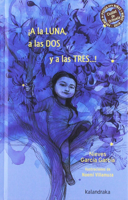 Libro ¡a La Luna, A Las Dos Y A Las Tres...!: Adivina, adivinanza del derecho y del revés. ¿Adónde se va la luna cuando no se deja ver?