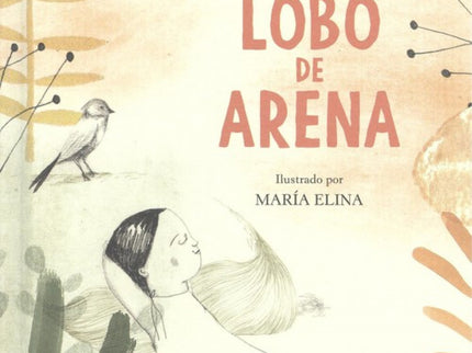 Libro El Lobo De Arena: 'Zackarina vivía en una casa junto al mar con su madre y su padre. La casa era pequeña, pero el mar era muy grande y, en el mar, puedes bañarte, al menos en verano.