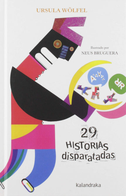 Libro 29 Historias Disparatadas: 'Una niña no quería hacer lo que hacía todo el mundo. Le parecía aburrido.