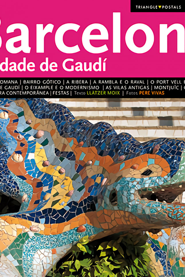 Barcelona, A Cidade De Gaudí