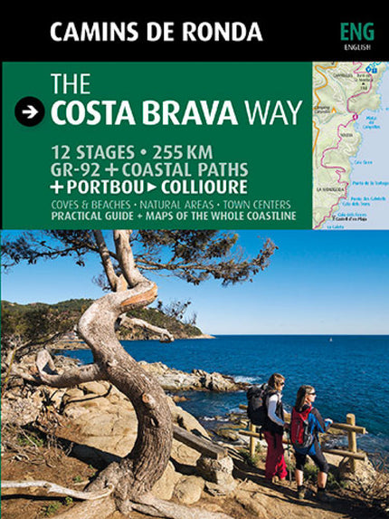 Libro The Costa Brava Way: Sergi Lara accompanies you through the most attractive landscapes of the Catalan coastline. G