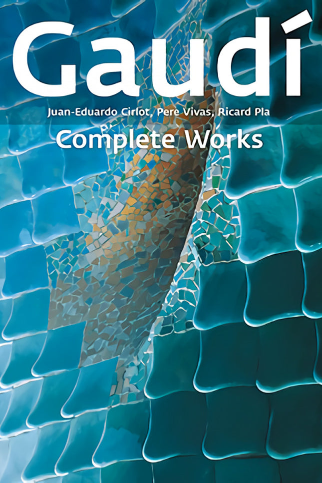 Gaudí, Introduction To His Architecture