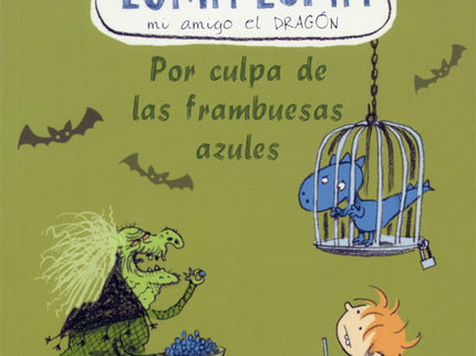 Libro Por Culpa De Las Frambuesas Azules: Santi se ha dado un atracón de helado de chocolate y ahora tiene un terrible d